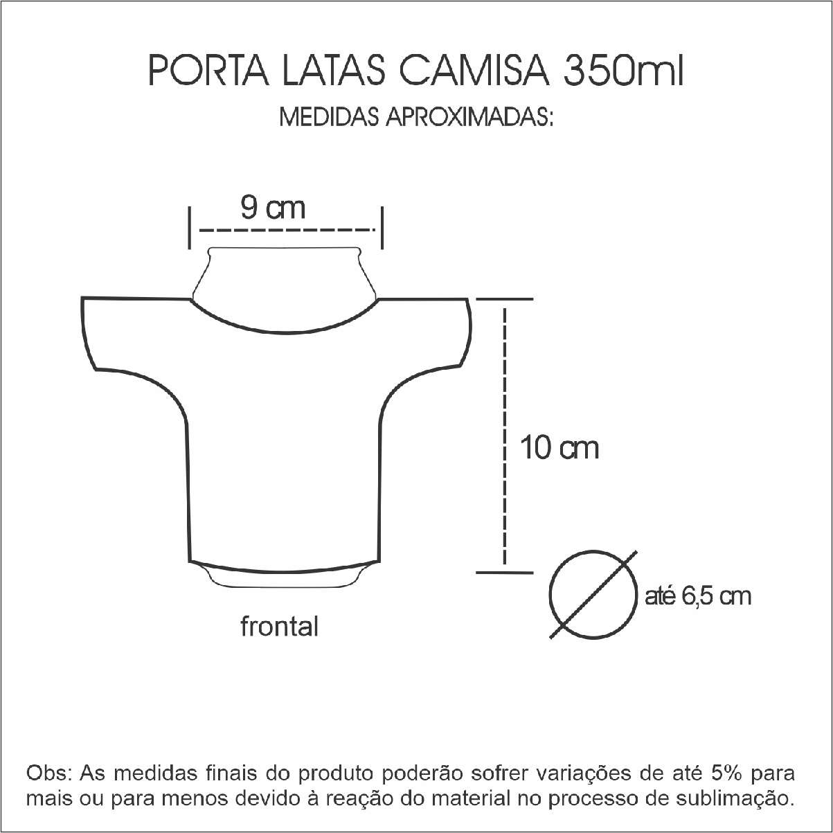 Medidas Porta Latas Camisa Personalizado