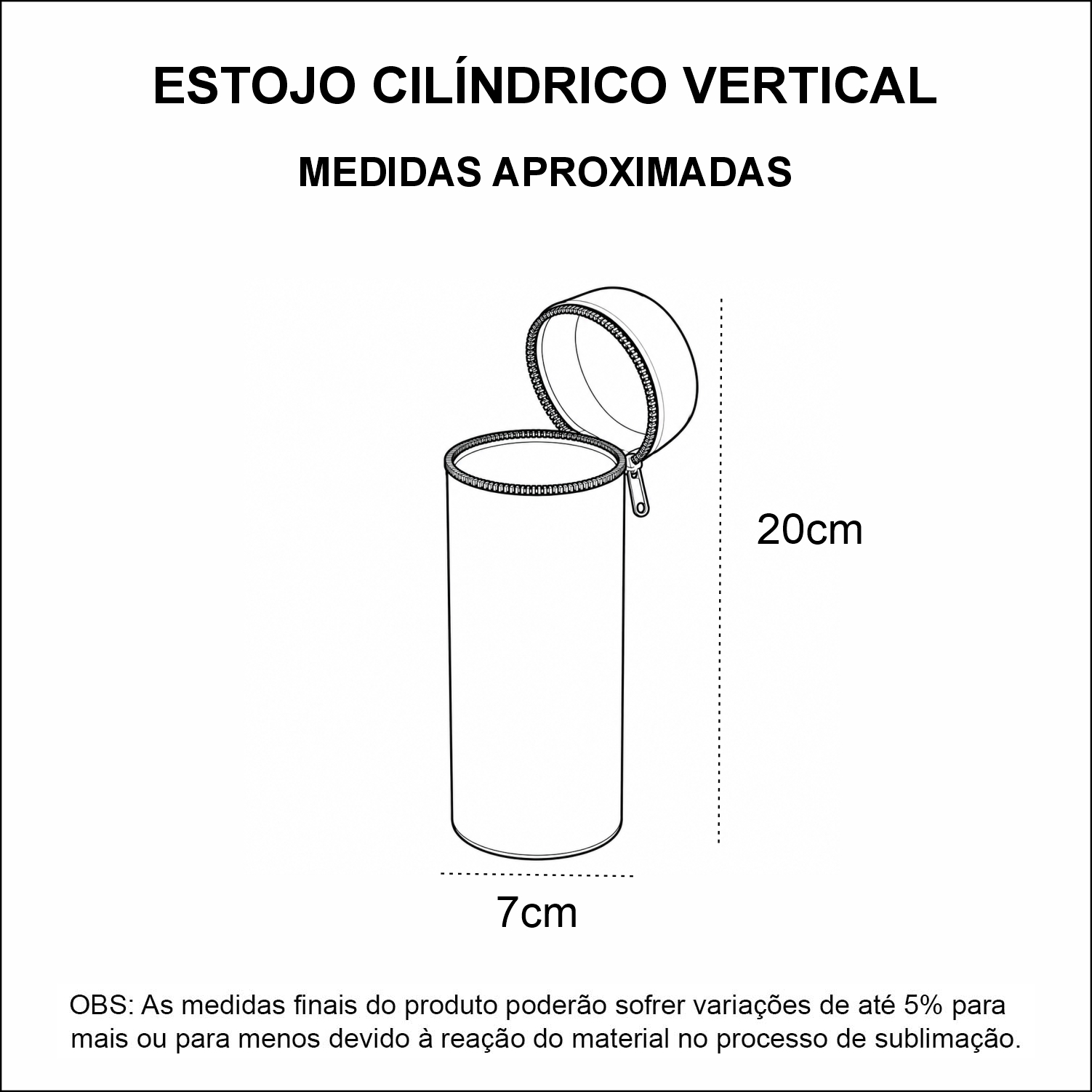 Medidas Estojo Cilíndrico Vertical Personalizado com Zíper